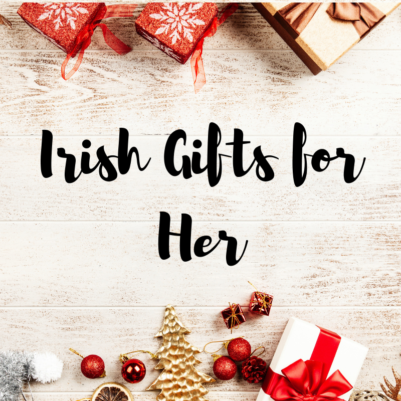 Irish Gift Guide for Her